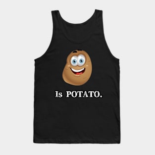 is POTATO t-shirts Tank Top